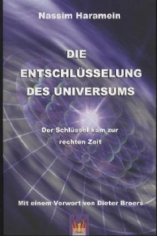 Kniha Die Entschlüsselung des Universums Nassim Haramein