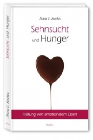 Libro Sehnsucht und Hunger Maria C. Sanchez