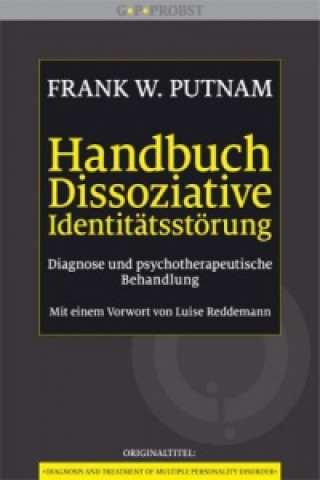 Kniha Handbuch Dissoziative Identitätsstörung Frank W. Putnam