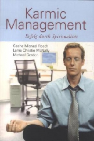 Könyv Karmic Management Geshe M. Roach
