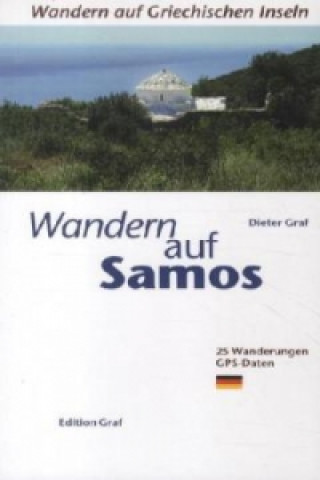 Kniha Wandern auf Samos Dieter Graf
