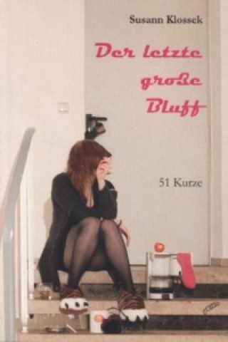 Kniha Der letzte große Bluff Susann Klossek