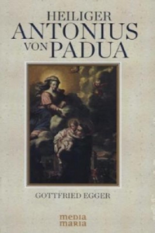 Buch Heiliger Antonius von Padua Gottfried Egger