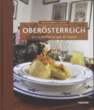 Kniha Traditionelle Küche Oberösterreich Andrea Knura