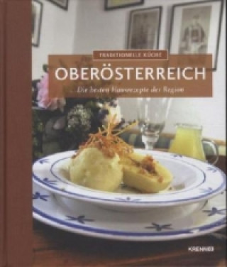 Buch Traditionelle Küche Oberösterreich Andrea Knura