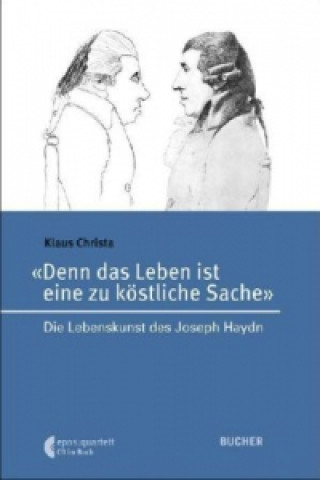 Kniha "Denn das Leben ist eine zu köstliche Sache", m. Audio-CD Klaus Christa