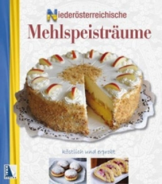 Kniha Niederösterreichische Mehlspeisträume Karin Karpf