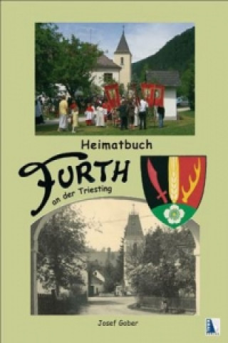 Книга Heimatbuch Furth an der Triesting Josef Gober