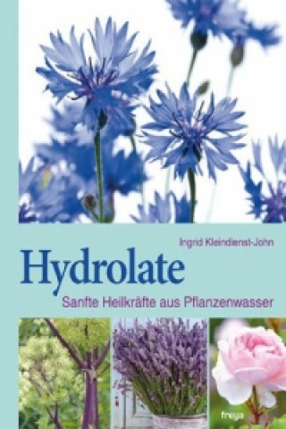 Könyv Hydrolate Ingrid Kleindienst-John