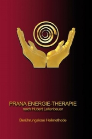 Książka Prana Energie-Therapie Hubert Leitenbauer