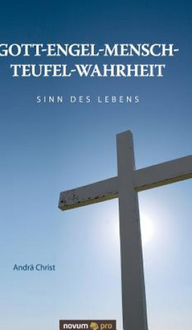 Książka Gott-Engel-Mensch-Teufel-Wahrheit ndrä Christ