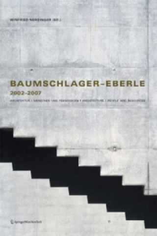 Kniha Baumschlager - Eberle 2002-2007 Winfried Nerdinger