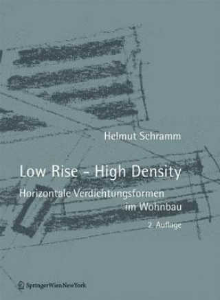 Könyv Low Rise - High Density Helmut Schramm