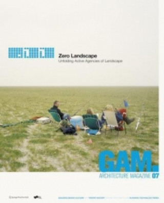 Kniha GAM.07 - Zero Landscape Urs Hirschberg