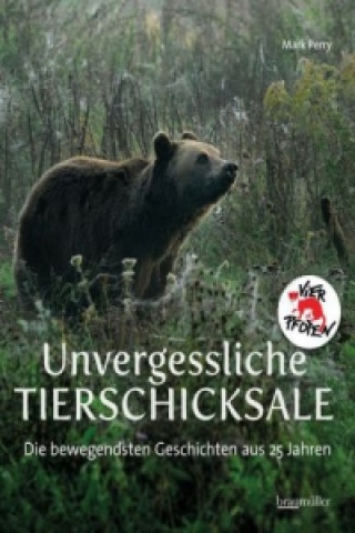 Kniha Unvergessliche Tierschicksale Mark Perry