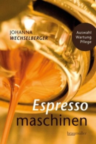 Carte Espressomaschinen richtig bedienen Johanna Wechselberger