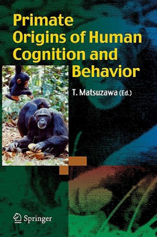 Libro Primate Origins of Human Cognition and Behavior Tetsuro Matsuzawa