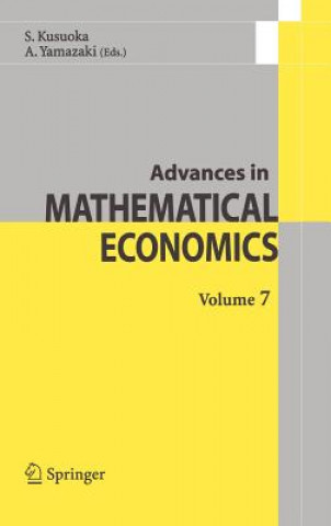 Könyv Advances in Mathematical Economics Volume 7 Shigeo Kusuoka