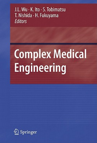 Kniha Complex Medical Engineering Jinglong Wu