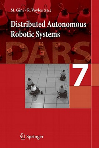 Könyv Distributed Autonomous Robotic Systems 7 Maria Gini