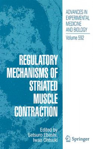Carte Regulatory Mechanisms of Striated Muscle Contraction Setsuro Ebashi