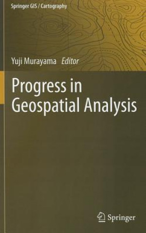 Książka Progress in Geospatial Analysis Yuji Murayama