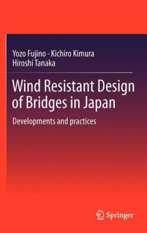 Livre Wind Resistant Design of Bridges in Japan Yozo Fujino