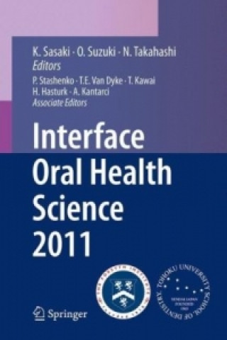 Buch Interface Oral Health Science 2011 Keiichi Sasaki