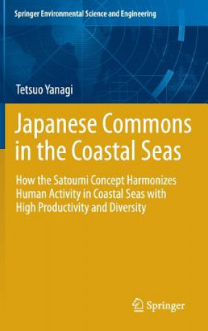 Könyv Japanese Commons in the Coastal Seas Tetsuo Yanagi