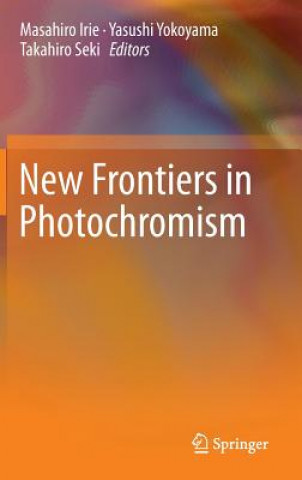 Kniha New Frontiers in Photochromism Masahiro Irie