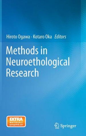 Könyv Methods in Neuroethological Research Hiroto Ogawa