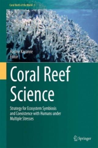 Livre Coral Reef Science Hajime Kayanne