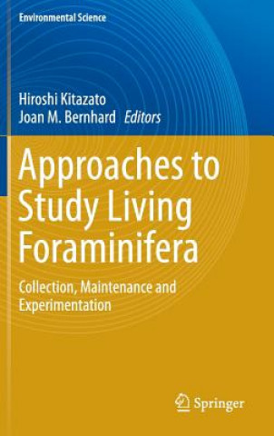 Kniha Approaches to Study Living Foraminifera Hiroshi Kitazato