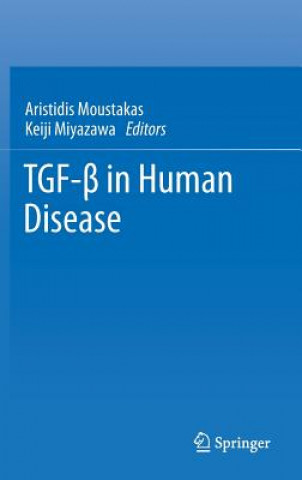 Książka TGF-  in Human Disease Aristidis Moustakas