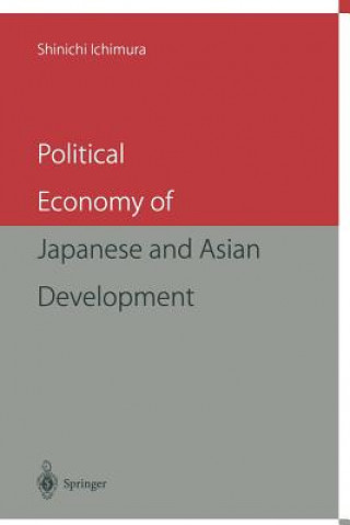Kniha Political Economy of Japanese and Asian Development Shinichi Ichimura