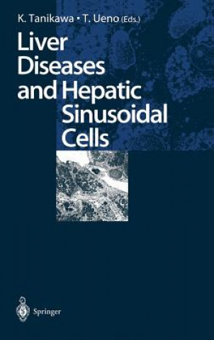 Książka Liver Diseases and Hepatic Sinusoidal Cells Kyuichi Tanikawa