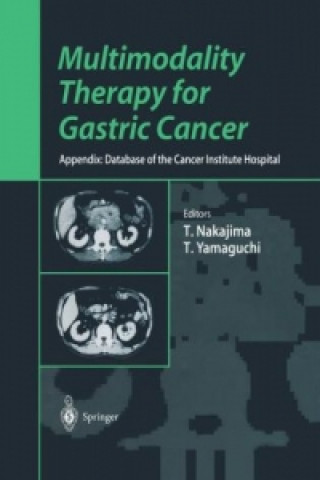 Carte Multimodality Therapy for Gastric Cancer Toshifusa Nakajima