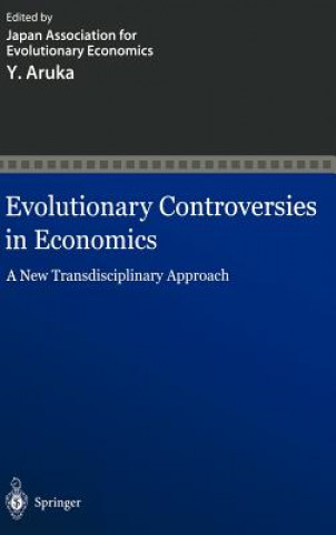 Książka Evolutionary Controversies in Economics apan Association for Evolutionary Economics