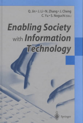Könyv Enabling Society with Information Technology Q. Jin
