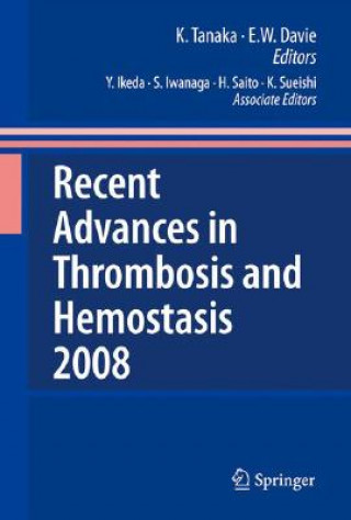 Carte Recent Advances in Thrombosis and Hemostasis K. Tanaka