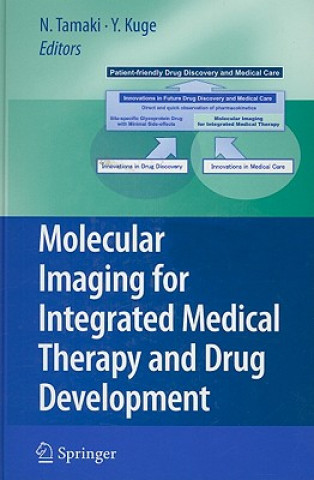 Kniha Molecular Imaging for Integrated Medical Therapy and Drug Development Nagara Tamaki