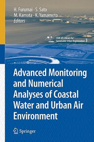 Könyv Advanced Monitoring and Numerical Analysis of Coastal Water and Urban Air Environment Hiroaki Furumai