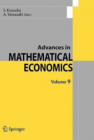 Könyv Advances in Mathematical Economics  Volume  9 S. Kusuoka