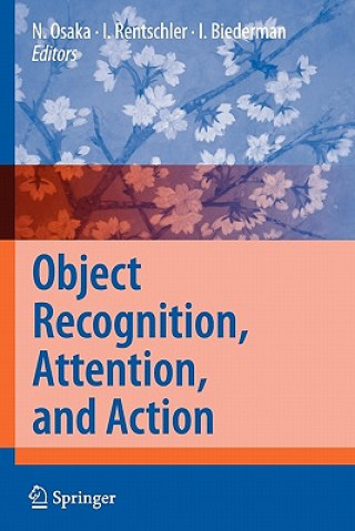 Livre Object Recognition, Attention, and Action Naoyuki Osaka