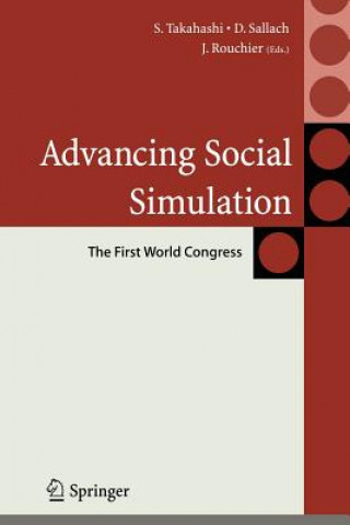 Kniha Advancing Social Simulation: The First World Congress Shingo Takahashi