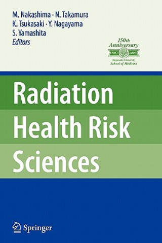 Książka Radiation Health Risk Sciences Masahiro Nakashima