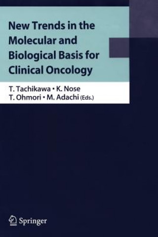 Carte New Trends in the Molecular and Biological Basis for Clinical Oncology Tetsuhiko Tachikawa