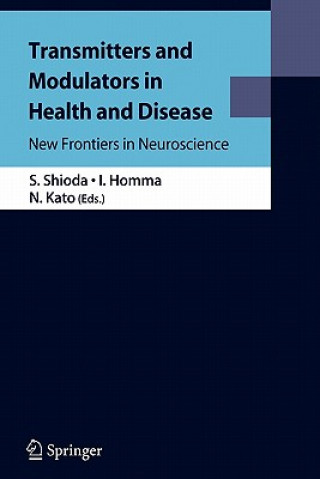 Kniha Transmitters and Modulators in Health and Disease Seiji Shioda