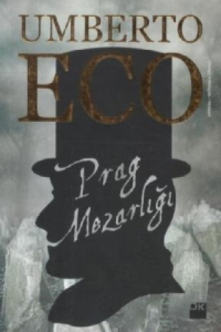 Carte Prag Mezarligi. Der Friedhof in Prag, türkische Ausgabe Umberto Eco