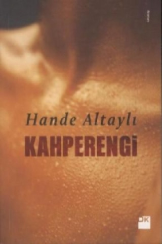 Könyv Kahperengi. Roman Hande Altayli